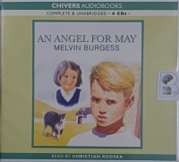 An Angel for May written by Melvin Burgess performed by Christian Rodska on Audio CD (Unabridged)